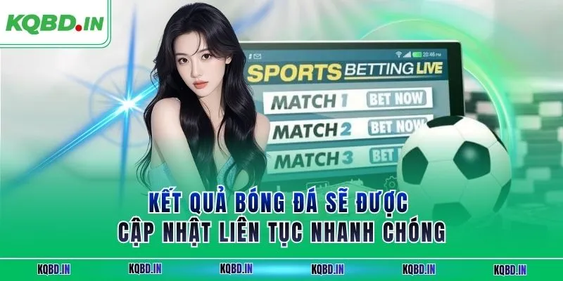 KQBD IN - Kết quả, nhận định bóng đá hôm nay trực tiếp 24/7 102 Kết quả bóng đá sẽ được cập nhật liên tục nhanh chóng