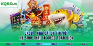 UK88 – Nhà Cái Uy Tín Với Hệ Sinh Thái Cá Cược Toàn Diện 114 uk88
