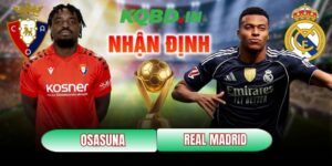 Nhận định bóng đá Osasuna vs Real Madrid, 00h30 ngày 22/02 116 Osasuna vs Real Madrid